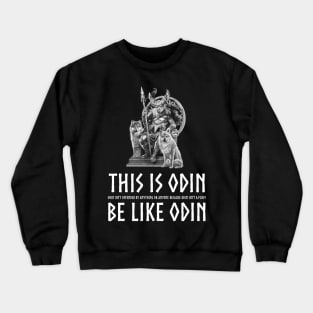 Anti Socialism - Masculine Alpha Male Viking Mythology - Odin isn't offended by anything or anyone because Odin isn't a pussy Crewneck Sweatshirt